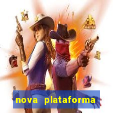 nova plataforma pagando no cadastro cassino